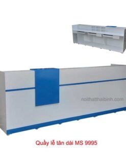 Quầy lễ tân dài MS 9995 Giá bán = 13.500.000 đ - Tặng 1 ghế quầy cao cấp kèm theo.